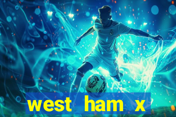 west ham x wolverhampton palpites